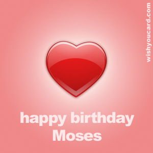 happy birthday Moses heart card