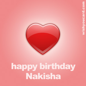 happy birthday Nakisha heart card