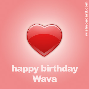 happy birthday Wava heart card