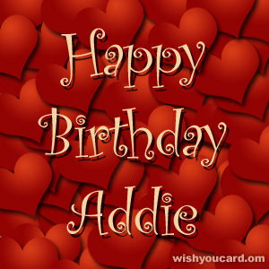 happy birthday Addie hearts card