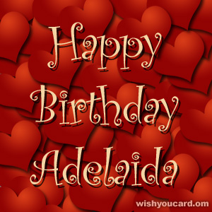 happy birthday Adelaida hearts card