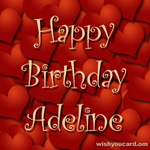 happy birthday Adeline hearts card