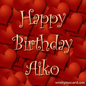 happy birthday Aiko hearts card