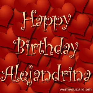 happy birthday Alejandrina hearts card