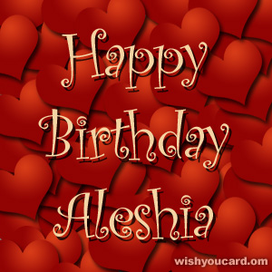 happy birthday Aleshia hearts card