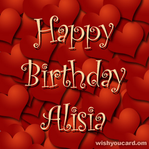 happy birthday Alisia hearts card