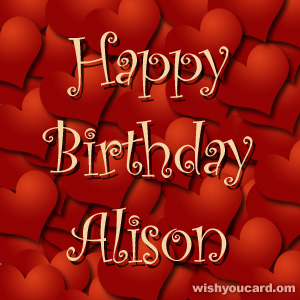 happy birthday Alison hearts card