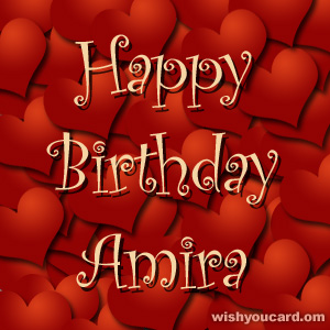 happy birthday Amira hearts card