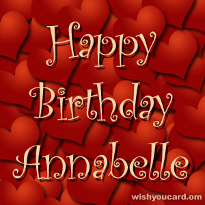 happy birthday Annabelle hearts card
