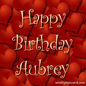 happy birthday Aubrey hearts card