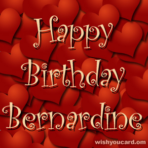 happy birthday Bernardine hearts card