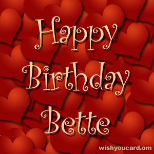 happy birthday Bette hearts card
