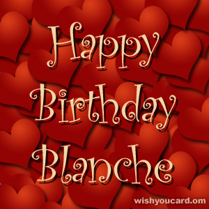 happy birthday Blanche hearts card