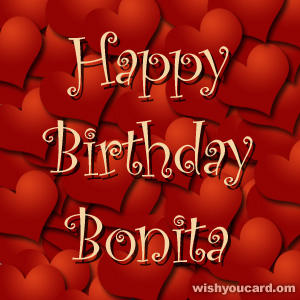 happy birthday Bonita hearts card