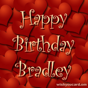 happy birthday Bradley hearts card