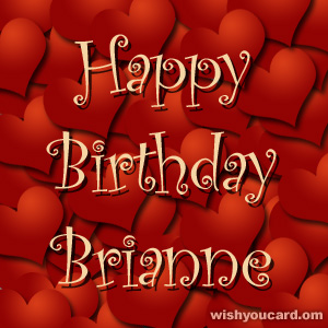 happy birthday Brianne hearts card