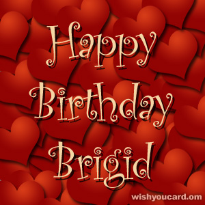 happy birthday Brigid hearts card
