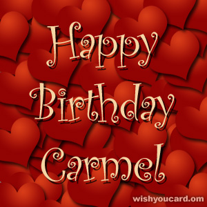 happy birthday Carmel hearts card