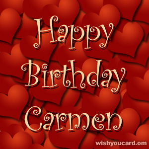 happy birthday Carmen hearts card
