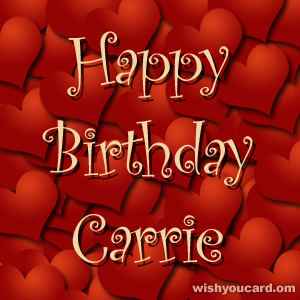 happy birthday Carrie hearts card