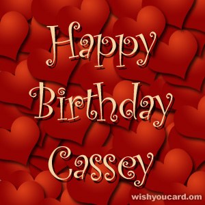 happy birthday Cassey hearts card