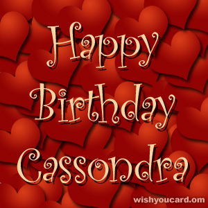 happy birthday Cassondra hearts card