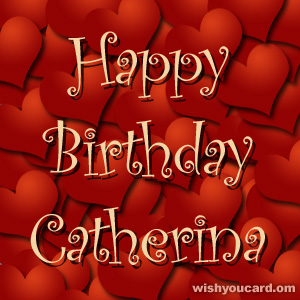 happy birthday Catherina hearts card