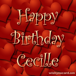 happy birthday Cecille hearts card