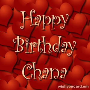 happy birthday Chana hearts card