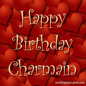 happy birthday Charmain hearts card