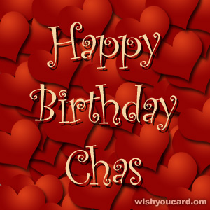 happy birthday Chas hearts card