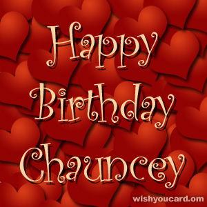 happy birthday Chauncey hearts card