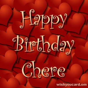 happy birthday Chere hearts card
