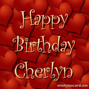 happy birthday Cherlyn hearts card