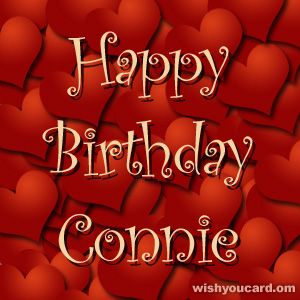 happy birthday Connie hearts card