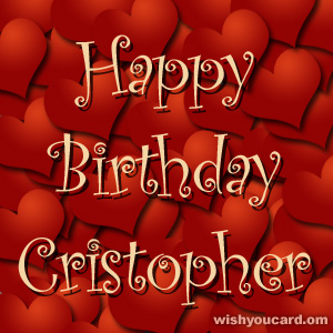 happy birthday Cristopher hearts card