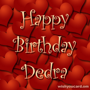 happy birthday Dedra hearts card