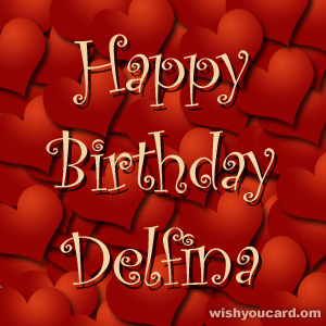 happy birthday Delfina hearts card