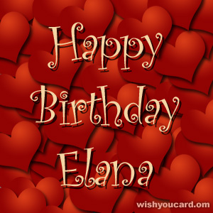 happy birthday Elana hearts card