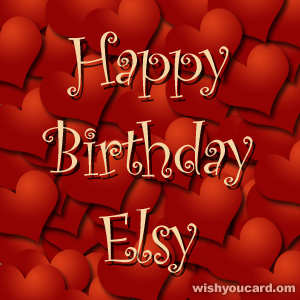 happy birthday Elsy hearts card