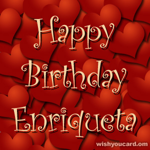 happy birthday Enriqueta hearts card