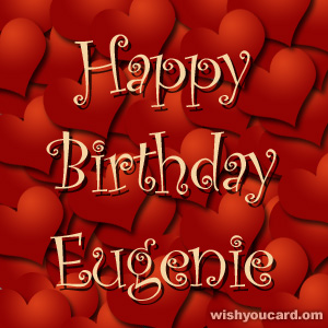 happy birthday Eugenie hearts card