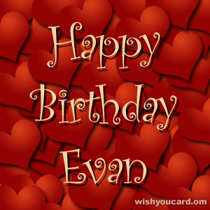 happy birthday Evan hearts card