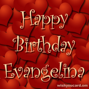 happy birthday Evangelina hearts card