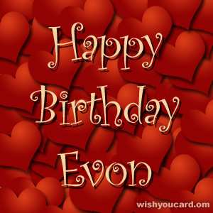 happy birthday Evon hearts card