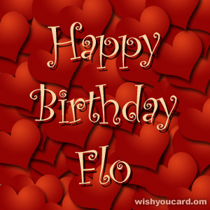 happy birthday Flo hearts card