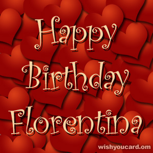 happy birthday Florentina hearts card