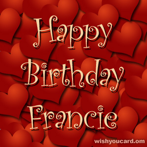 happy birthday Francie hearts card