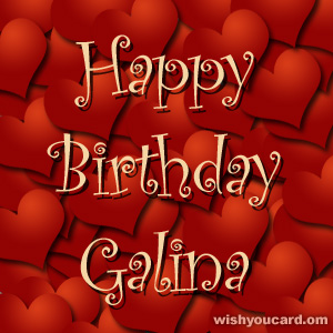 happy birthday Galina hearts card