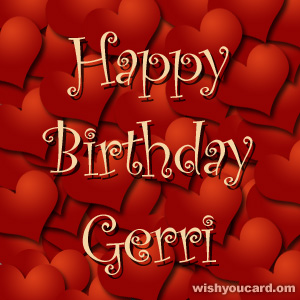 happy birthday Gerri hearts card